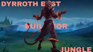 Dyrroth best build for jungle 