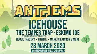 ANTHEMS FESTIVAL 2020 CANBERRA