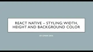 React Native - Styling: Width, Height, and Background Color