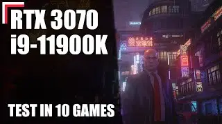 Intel Core i9-11900K + RTX 3070 &mdash; Тест в 10 играх! [1080p, 1440p, 4K]