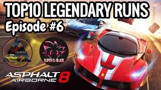 Asphalt 8 | 👽TOP 10 LEGENDARY RUNS OF THE MONTH👽 Episode #6