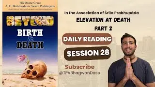 Elevation at Death Part-2 l Beyond Birth and Death | Reading Session 28