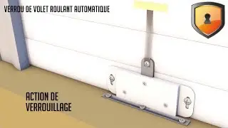 Verrou automatique volet roulant : Pr&eacute;sentation et montage
