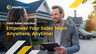 Supercharge Your Field Sales with DreamzCMMS 🚀 | Sell Smarter, Close Faster!