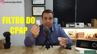 FILTRO DO CPAP - TUDO QUE VOCÊ PRECISA SABER
