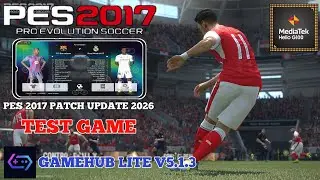 GAMEHUB LITE 5.1.3 - Test Game PES 2017 PATCH UPDATE 2026 Di HP Android