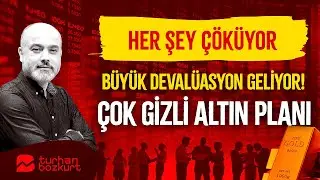 Çok gizli altın planı! Büyük devalüasyon geliyor | Turhan Bozkurt