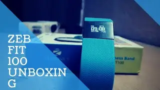 UNBOXING ZEB FIT 100  2018