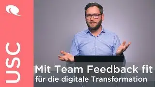 Strategiewechsel - Mit Team Feedback fit f&uuml;r die digitale Transformation