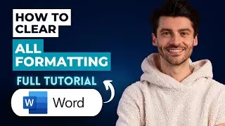 How to Clear all Formatting in Microsoft Word [2026 Guide]