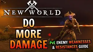 How To Do MORE Damage in New World - Enemy Resistances & Weaknesses Guide for ALL PvE Content!