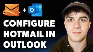 How to Configure Hotmail in Outlook (Full 2025 Guide)