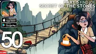 Find Joe - Secret of the Stones BRIDGE Part 5 Walkthrough (Android / IOS)