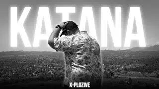 Katana - X-PLOZIVE | Who Cares | Official Music Video