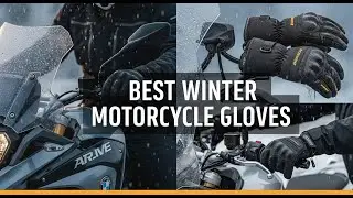TOP 5 Best Winter Motorcycle Gloves 2025 | These Winter Gloves Will Change Your Riding Experience