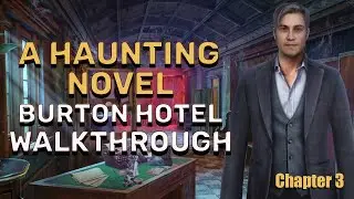 A Haunting Novel 1 Burton Hotel Chapter 3 Walkthrough No Skips l @GAMZILLA-