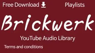 Brickwerk | YouTube Audio Library