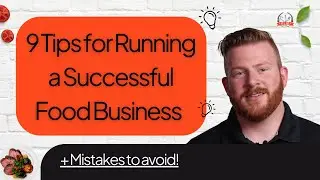 9 Tips for Running a Successful Food Business | Avoid Common Mistakes!