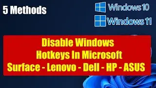 How to Disable Windows 11 Hotkeys In Microsoft Surface / Lenovo / Dell /   HP / ASUS