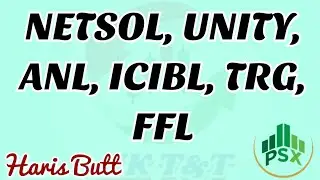#PSX | NETSOL | UNITY | ICIBL | FFL | TRG | ANL | Technical Analysis By Haris Butt
