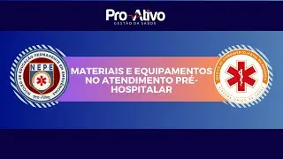 Materiais e Equipamentos no Atendimento Pr&eacute;-Hospitalar | Parte 1 de 2