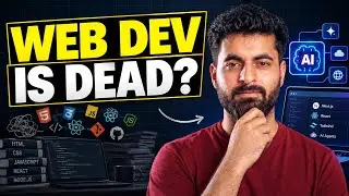 Web Development Is Dead in 2026? | Neeraj Walia 