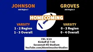 HOMECOMING Varsity Football - Johnson (Savannah) vs Groves