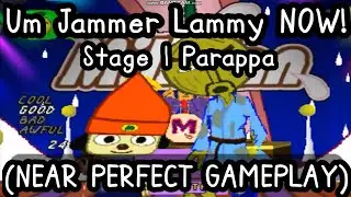 Um Jammer Lammy NOW! - Stage 1 Parappa Solo (Near Perfect Gameplay) (Widescreen)