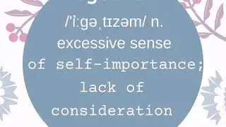 A word a day keeps the dictionary away - egotism
