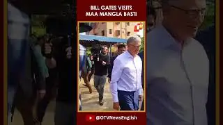 Microsoft Co-Founder Bill Gates Visits Maa Mangla Basti In Bhubaneswar