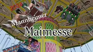 Mannheim dreht durch|Mannheimer Maimesse 2024|Clip by Kirmes-Time
