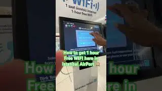 Как получить 1 час бесплатного Wi-Fi в аэропорту Стамбула #istanbul #istanbulturkey #airport #tra...