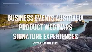 Business Events Australia Product webinars - Signature Experiences
