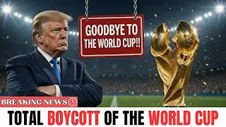 TRUMP LOSES CONTROL: Europe Organizes Historic Boycott of the World Cup