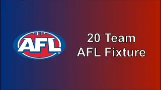 20 Team AFL Fixture