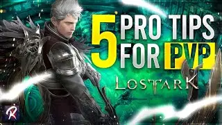 Top 5 Tips for Lost Ark PvP Western Release!