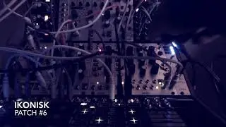 Ikonisk - Patch #6 - Make Noise DPO, Wogglebug, RxMx, FxDf, Maths, Function, Rene, Tempi