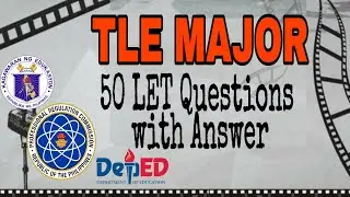 50 LET Questions with Answer for TLE Major