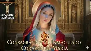 CONSAGRACI&Oacute;N AL INMACULADO CORAZ&Oacute;N DE MAR&Iacute;A  Jueves 1 de Enero de 2026