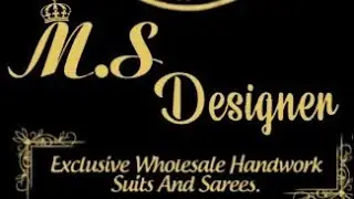 Hearty Welcome to MS Designer for the latest Designer collection 