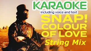 SNAP! - Colour Of Love (String Mix) Karaoke inc. Voice and Text