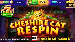 Cash Frenzy Cheshire Cat 7 | Runs Great on Samsung Galaxy A16 5G