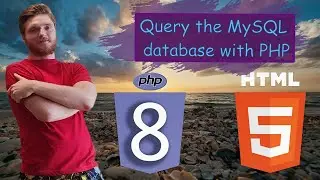 Lesson 14. Query the MySQL database with PHP. PHP MySqL for begginers