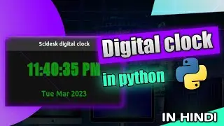Digital clock in python | How to make digital clock in python | python project |Python digital clock
