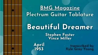 Beautiful Dreamer &ndash; Stephen Foster (1953 plectrum guitar tab)