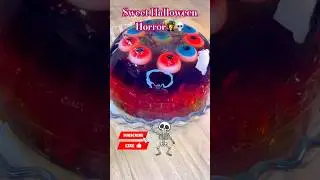 Sweet Halloween Horror🧛&zwj;♀️🧟🧙&zwj;♂️ #Halloween #JellyCake #BloodyDessert #ASMR #FoodASMR #SpookyASMR