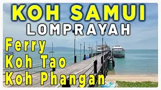Koh Samui : take ferry Koh Phangan Koh Tao