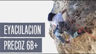 6b+ Eyaculacion precoz · Repisa del Stradivarius ·Patones · Madrid, Spain
