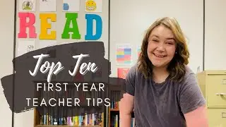 Top Ten First Year Teacher Tips