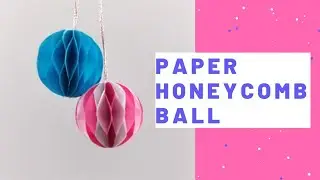 Easy Paper Honeycomb Ball | Wall Hanging Idea | Hanging Paper Ball | DIY